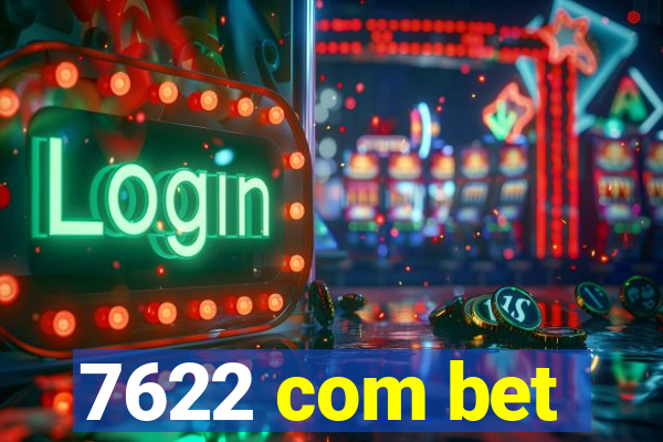 7622 com bet